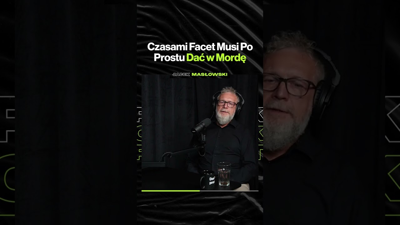 Czasami Facet Musi Po Prostu Dać w Mordę – ft. Jacek Masłowski (premiera we wtorek o 19:00)