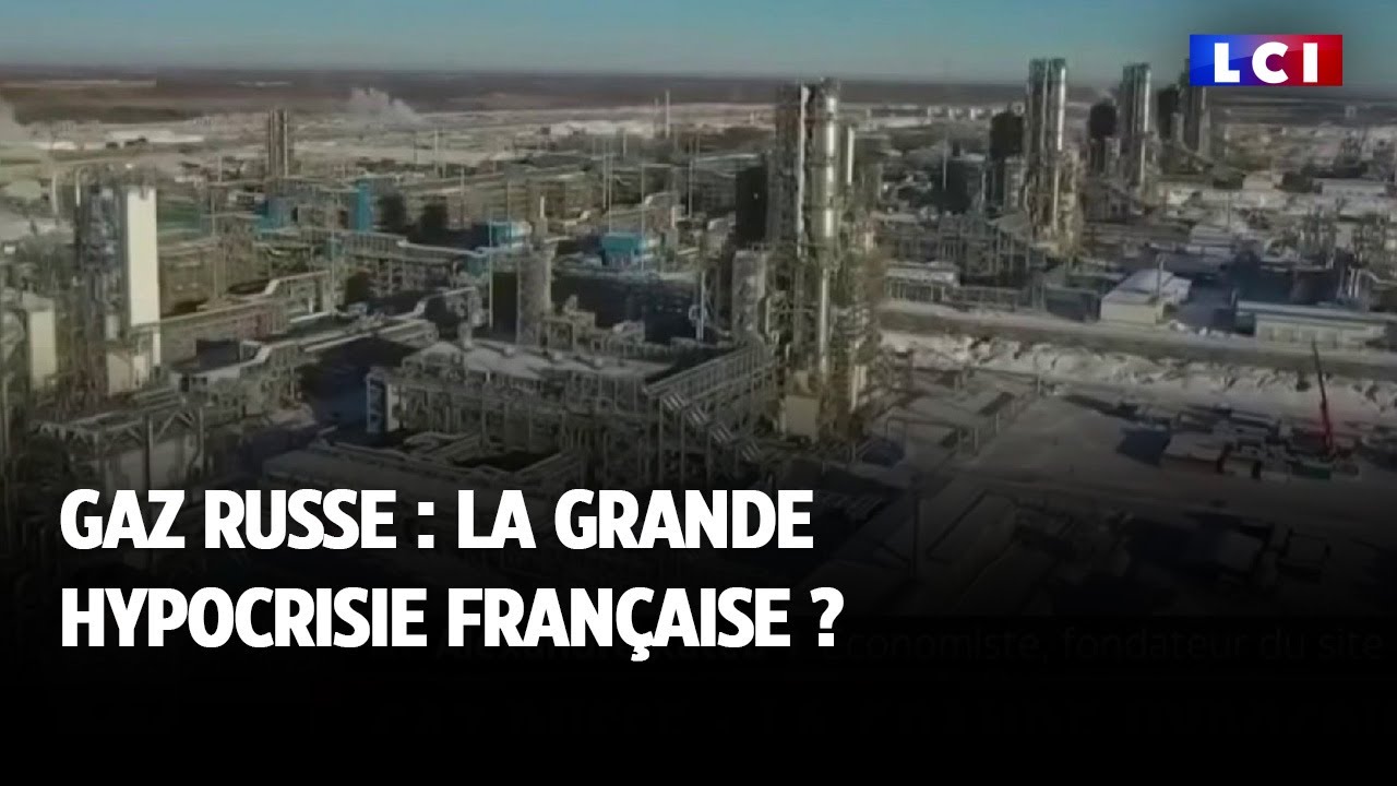 Gaz russe : la grande hypocrisie française ?