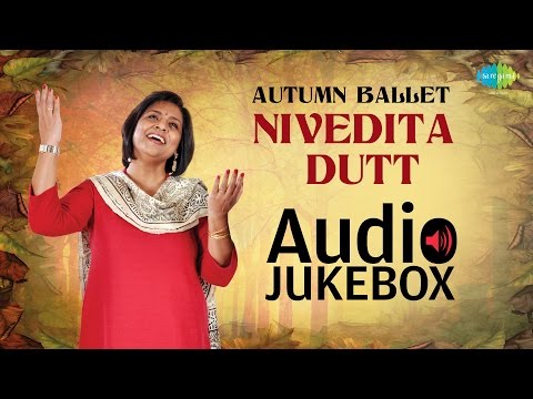 Nivedita Dutt - Autumn Ballet