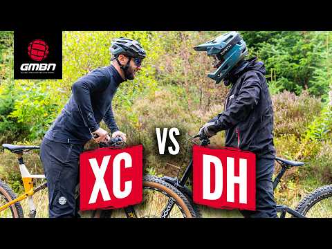 Cross Country Vs Downhill | Head-To-Head MTB Challenges