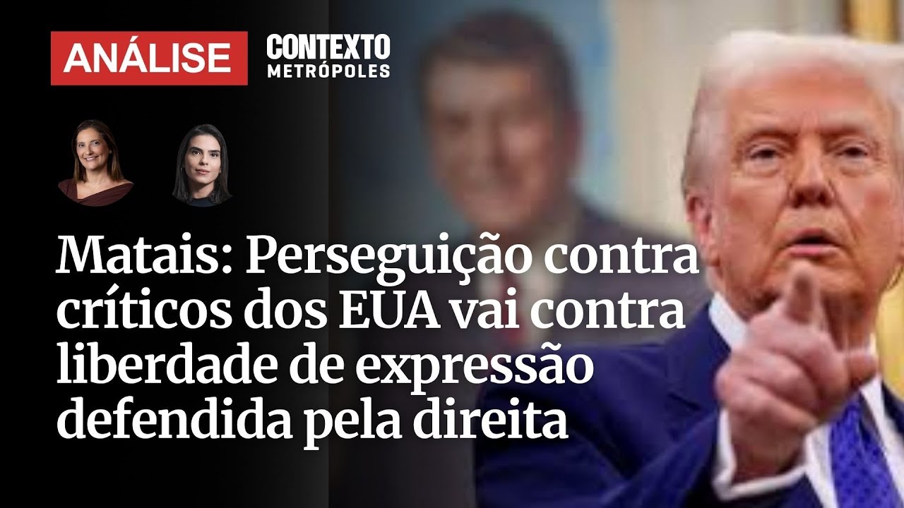 Matais Perseguição contra críticas dos EUA vai contra liberdade de expressão defendida pela direita