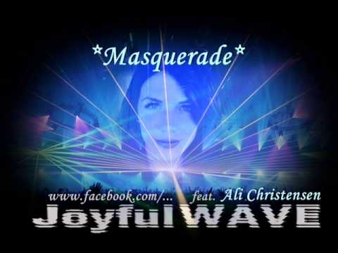 JoyfulWAVE - Masquerade (ft. Ali Christensen)