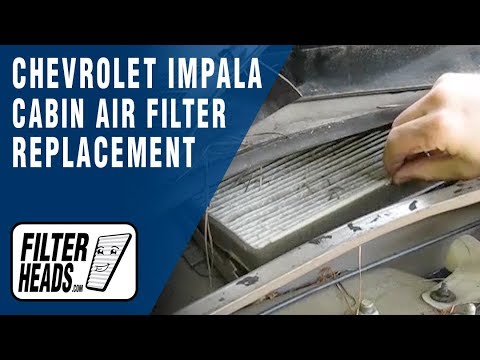 CHEVROLET Impala - Cabin Air Filter Replacement