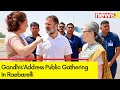 GandhisAddress Public Gathering In Raebarelli | Uttar Pradesh Lok Sabha Elections 2024 | NewsX