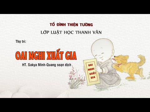 Thọ trì: Oai Nghi Xuất Gia