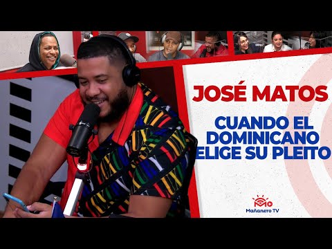 Cuando el Dominicano elige su Pleito + Las Gorditas | José Matos