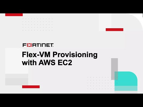 Flex-WM Provisioning with AWS Demo | FortiFlex