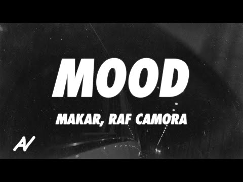 Makar x Raf Camora - Mood Remix (Lyrics)