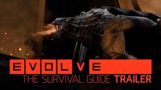 Evolve - The Survival Guide Trailer