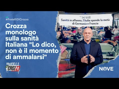 Crozza monologo sulla sanità Italiana "Lo dico, non è il momento di ammalarsi" | Fratelli di Crozza