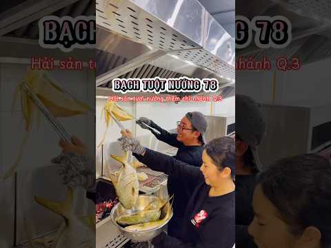 BẠCH TUỘT NƯỚNG 78 chính thức có mặt ởQ.3 rồi nè #quannuong78 #kyn99er #quan3angi #bachtuotnuong