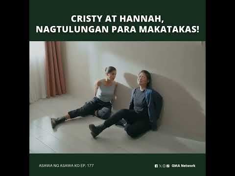 Asawa Ng Asawa Ko: Cristy at Hannah, nagtulungan para makatakas! (Episode 177)