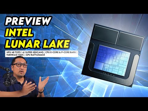 Apa Ini? Prosesor LAPTOP Baru Lagi? Intel Perkenalkan “Lunar Lake”