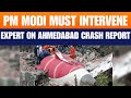 LIVE: Ahmedabad Plane Crash: Aviation Expert Urges PM Modi’s Intervention After AAIB Report | News9