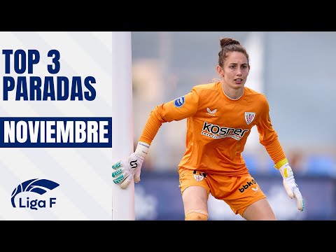 Las 3 MEJORES PARADAS de NOVIEMBRE | LIGA F