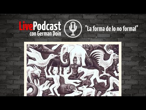 Live Podcast: «La forma de lo no formal»