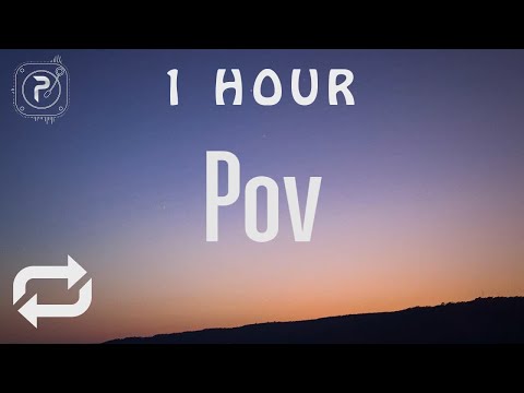 [1 HOUR 🕐 ] Ariana Grande - pov (Lyrics)
