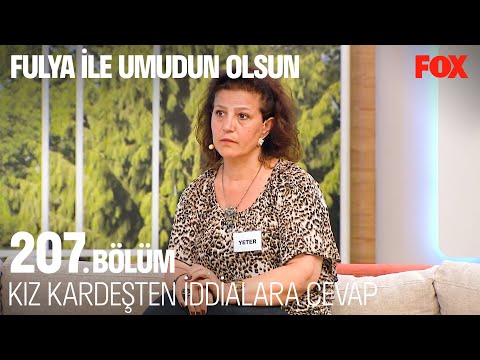 Erbay'ın Kız Kardeşi Ne Açıklayacak? - Fulya ile Umudun Olsun 207 bölüm