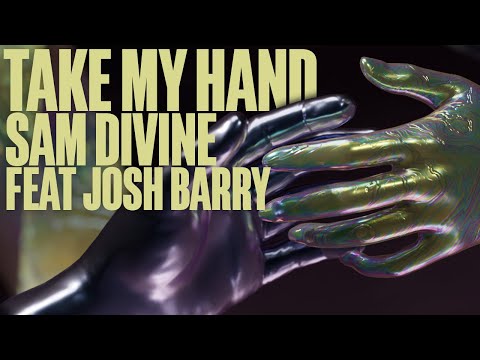Sam Divine feat. Josh Barry - Take My Hand