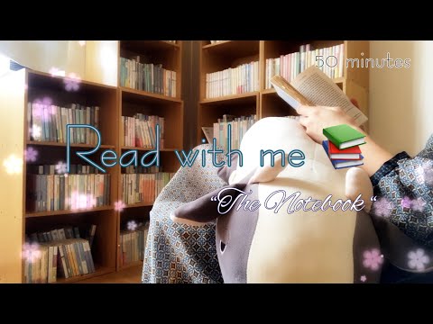 Read with me/“The Notebook “-「きみに読む物語」/50 minutes ⏲️