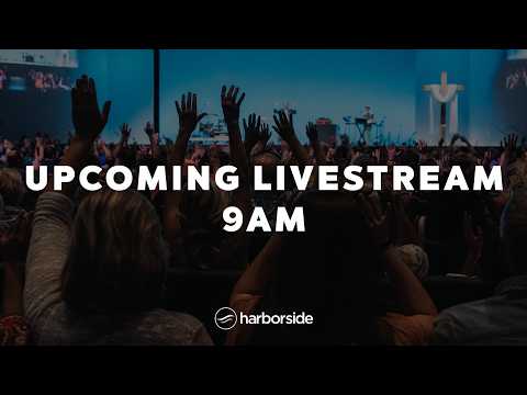 Church Online // July 26th | Harborside Church