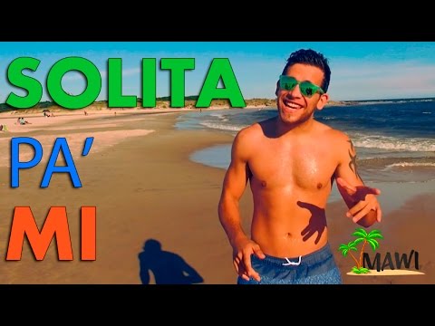 MAWI - Solita pa' mi (Video Oficial)