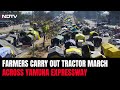 Farmers Tractor March | Farmers Carry Out Tractor March Across Yamuna Expressway, Sec 144 Imposed.