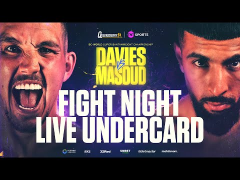 LIVE Undercard | Liam Davies vs Shabaz Masoud IBO World Super-Bantamweight Title Fight 💥