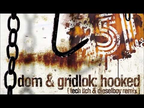 Dom & Gridlok - Hooked (Tech Itch & Dieselboy Remix)