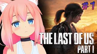 【The Last of Us™ Part I】初見！極限状態の終末世界を生き抜きます！＃2【猫宮ひなた】