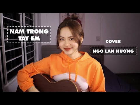 'Nằm Trong Tay Em' - Lyly | Cover | Ngô Lan Hương