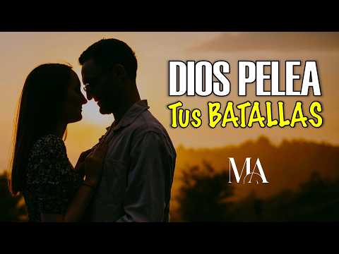 Pelea Por tu Familia y DIOS PELEARA por TI - Motivación Para el ALMA