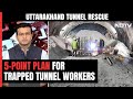 Top News Of The Day: For Tunnel Rescue, 5-Point Plan In Place, Robotics Team Reaches Spot
