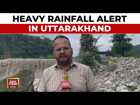 Uttarakhand Braces for Heavy Rainfall: IMD Issues Red Alert for 9 Districts | India Today