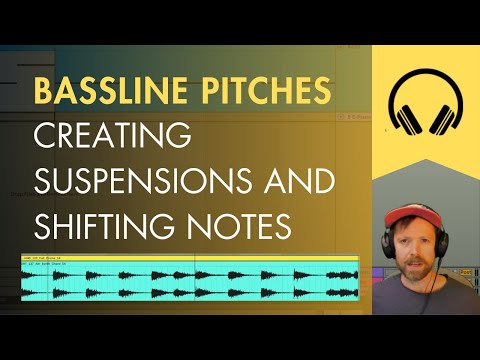 Exploring Bassline Pitches: Creating Suspensions and Shifting Notes | Bassline Fundamentals Course