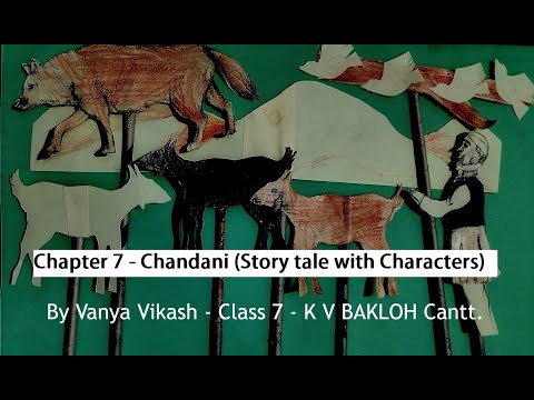 NCERT English book Chapter 7-Chandani story tales by Vanya Vikash Class 7 – K V BAKLOH CANTT.