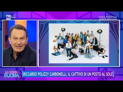 Riccardo Polizzi Carbonelli, il cattivo di Un Posto al Sole - La Volta Buona 12/03/2024