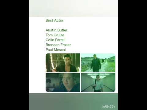 sBest Actor:Austin Butler Tom Cruise Colin Farrell Brendan Fraser Paul Mescal 