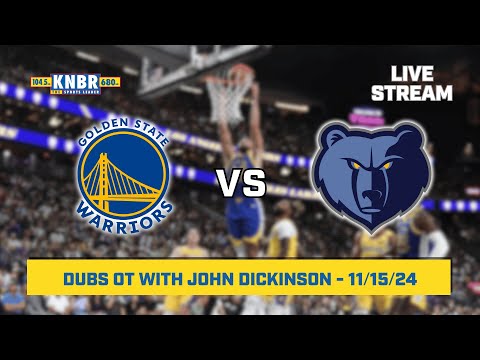 Dubs OT with John Dickinson | KNBR Livestream | 11/15/24