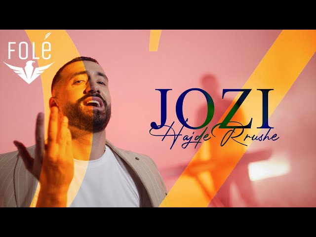 Jozi - Hajde Rrushe