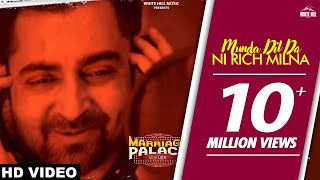 Munda Dil Da Ni Rich Milna – Sharry Mann – Marriage Palace Video HD