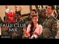 Fauji Club Mix Full Song (Audio) | War Chhod Na Yaar | Sharman Joshi, Soha Ali Khan, Javed Jaaferi