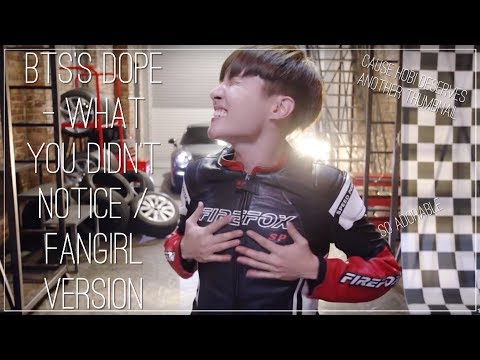 BTS' Dope - What You Didn't Notice/Fangirl And Fanboy Version (Requested)