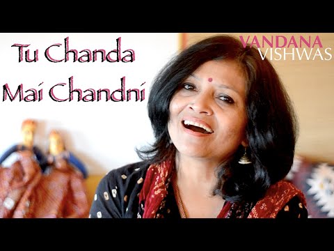 Vandana Vishwas - Tu Chanda Mai Chandni