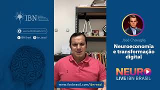 #IBNLive - Neuroeconomia e transformação digital com José Chavaglia