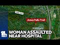 Woman assaulted on trail near Baltimore childrens hospital