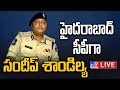 Sandeep Shandilya Takes Charge As Hyderabad CP- Live