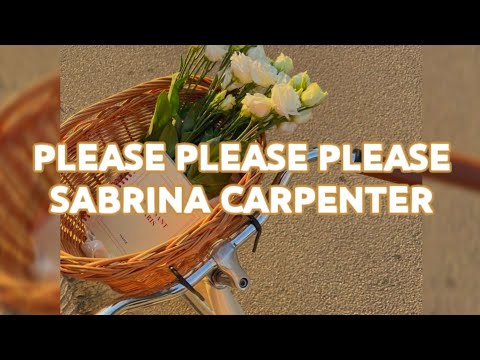 Sabrina Carpenter - Please Please Please | speed up + lyrics