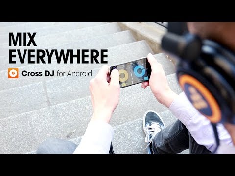 Cross DJ for Android | Mix Everywhere