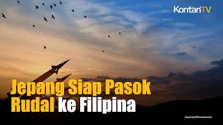 China Murka! Jepang Berencana Kirim Rudal Canggih ke Filipina